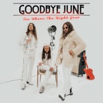 Goodbye June - Step Aside