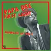 Papa Dee Meets First Light Showcase, Vol. 1 album lyrics, reviews, download