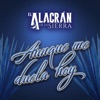 Aunque Me Duela Hoy - Single, 2021