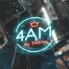 4AM - Single album lyrics, reviews, download