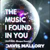 The Music I Found in You (SLIPSIDE & Moqea Remix) - Single album lyrics, reviews, download