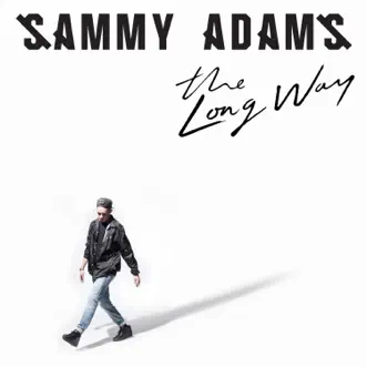 The Long Way by Sammy Adams album reviews, ratings, credits