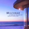 Milchbar - Seaside Season 13, 2021