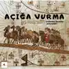 Stream & download Aciga Vurma