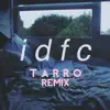 idfc (Tarro Remix) song lyrics