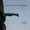 Some Kind of Tomorrow album lyrics, reviews, download