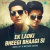 Meiyang Chang - Ek Ladki Bheegi Bhaagi Si