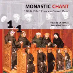 Monastic Chant - 12th & 13th Century European Sacred Music by Paul Hillier & Theatre of Voices album reviews, ratings, credits