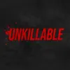 Unkillable - Single album lyrics, reviews, download