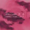 Still Lost - Single album lyrics, reviews, download