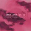 Stream & download Still Lost - Single