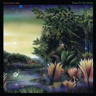 Tango In the Night (Remastered) by Fleetwood Mac album reviews, ratings, credits