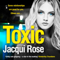 Jacqui Rose - Toxic (Unabridged) artwork