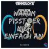 RayZord (Warum pisst der mich einfach an) - Single album lyrics, reviews, download