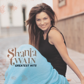 Shania Twain - I Ain't No Quitter Lyrics