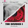 The Divided I (feat. Takim) - Single album lyrics, reviews, download