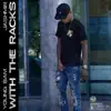 With the Racks (feat. Jashmir) - Single album lyrics, reviews, download