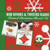 Bob Rivers & Twisted Radio - Twisted Christmas Boxed Set - Bob Rivers & Twisted Radio