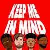 Stream & download Keep Me In Mind