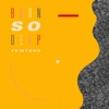 Burn So Deep (feat. Dawn Richard) [Remixes] - Single