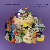 Dustbowl Revival - Beside You