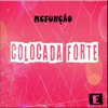 Colocada Forte - Single