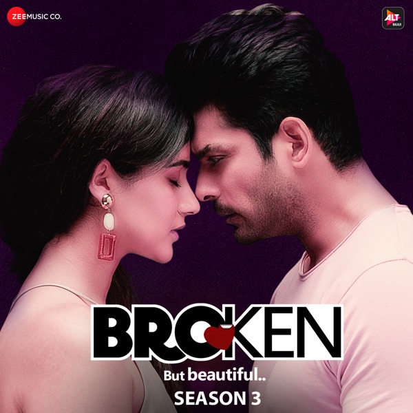 Download Akhil Sachdeva, Amaal Mallik & Vishal Mishra Broken but Beautiful Season 3 - EP Album MP3