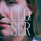 Ellyn Woods - Closer