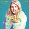 Meghan Trainor - All About That Bass artwork