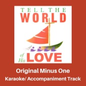 Tell the World Of His Love (Karaoke) artwork
