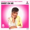 Sweet on Me (feat. Tracy Hamlin) - Diephuis & Eastar lyrics