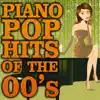Piano Pop Hits of the 00's album lyrics, reviews, download