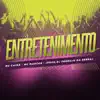 Stream & download Entretenimento (feat. Mc Marcos MV & Mc Cainã) - Single