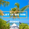 Let It Be Me - Single