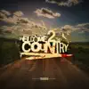 Welcome 2 the Country - Single album lyrics, reviews, download
