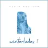 Winterludes 2 album lyrics, reviews, download