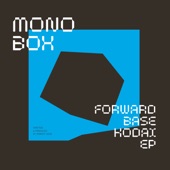 Monobox - Forwardbase Kodai (Robert Hood Re-Plant)