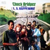 Chuck Bridges and the L.a. Happening