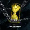 Time For Change - Single album lyrics, reviews, download