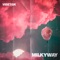 Milkyway - VibeTGK lyrics