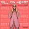 Kill My Heart (feat. Parson James & Qveen Herby) - VINCINT lyrics
