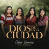 Dios De Esta Ciudad (feat. Y Sus Hermanas) - Single, 2021