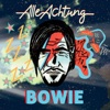 Alle Achtung - Bowie