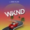 Wknd - DJ Mike Klaw lyrics