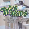 Trix 4 Kids - Single album lyrics, reviews, download