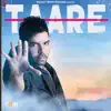 Taare - Single album lyrics, reviews, download