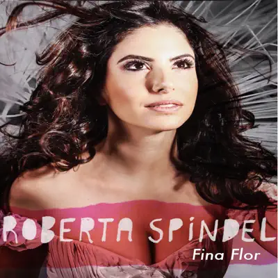 Fina Flor - Single - Roberta Spindel