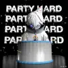 Party Hard (feat. Doktorp777, $ul & Stvrfire) - Single album lyrics, reviews, download