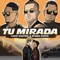 Tu Mirada - Loco Escrito & Grupo Extra lyrics