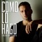 Como Lo Hago (feat. Claudy-O) - Christian Daniel lyrics
